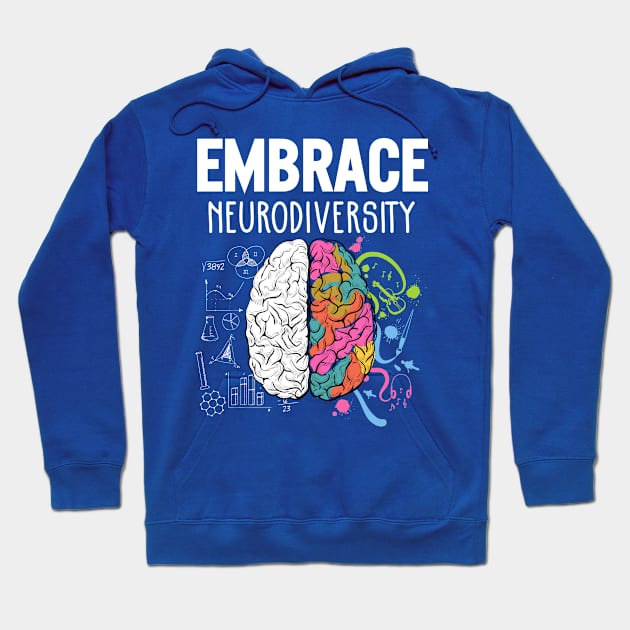 Embrace Neurodiversity 2 Hoodie by equatorial porkchop